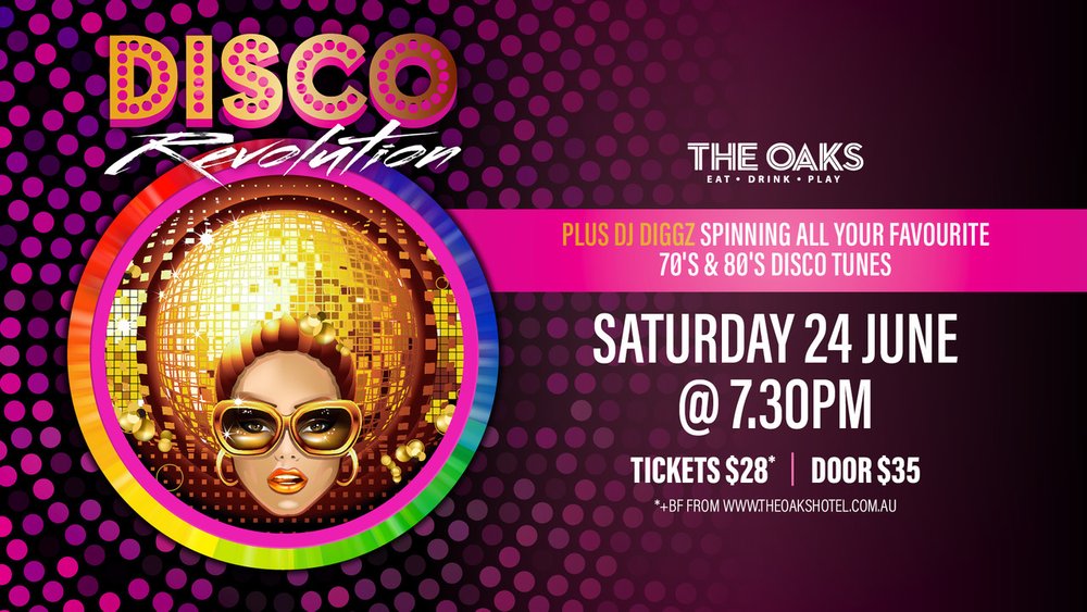 Flyer for Disco Revolution event at The Oaks Hotel in Albion Park