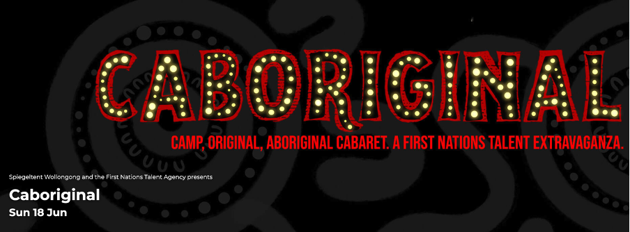 Flyer for Caboriginal cabaret show at Spiegeltent Wollongong