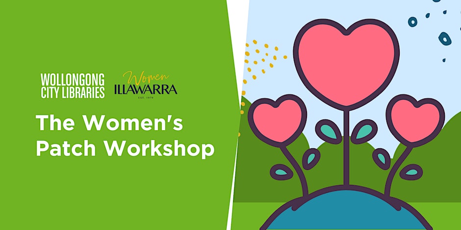 Banner for The Women's Patch Workshops depicting flowers growing in the shape of hearts