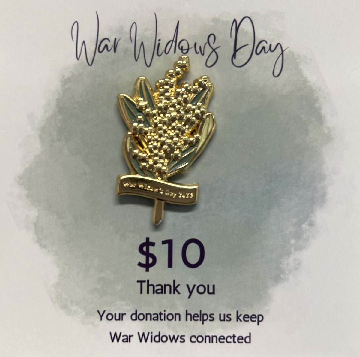 Buying a $10 lapel pin to wear on War Widows Day will help provide support and services