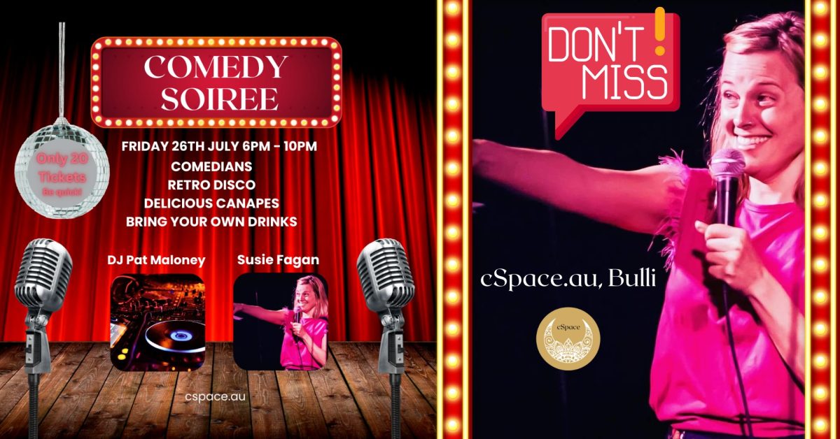 Banner for comedy soiree at cSpace in Bulli featuring Irish comedian Susie Fagan with a microphone