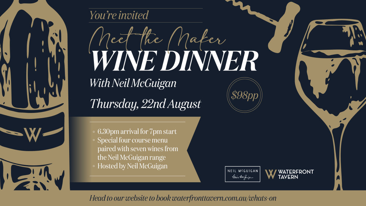 Banner for dinner with winemaker Neil McGuigan at the Waterfont Tavern in Shell Cove