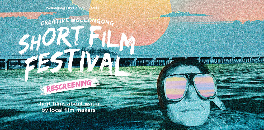Banner for Wollongong Short Film Festival Re-Screening